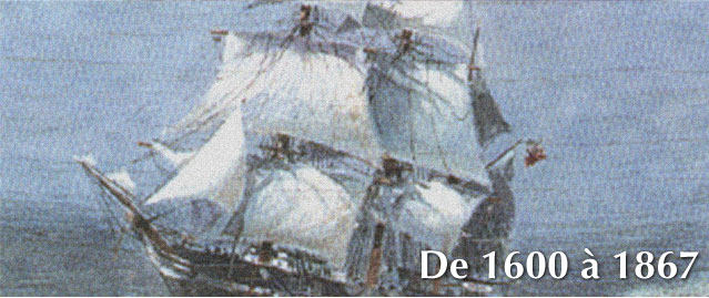De 1600 &agrave; 1867